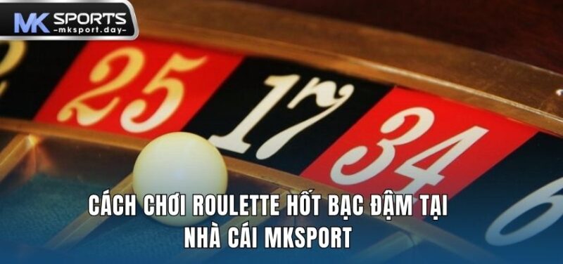 cách chơi Roulette