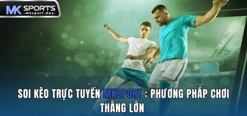 soi kèo trực tuyến